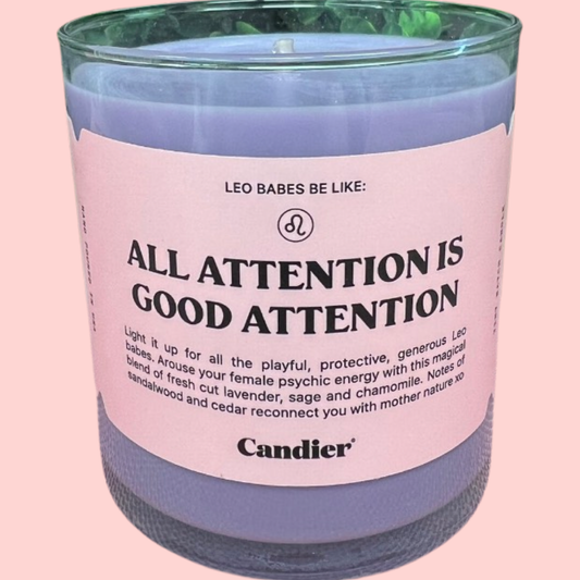 Candles - Ryan Porter Horoscope Leo Babes Be Like: All Attention Is Good Attention Candle
