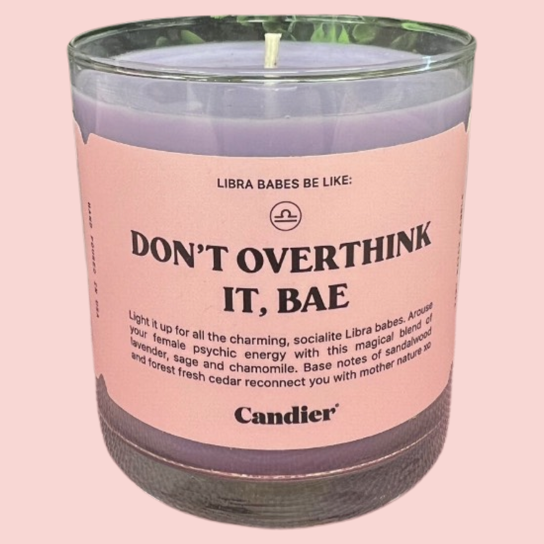 Candles - Ryan Porter Horoscope Libra Babes Be Like: Don’t Overthink It, Bae Candle