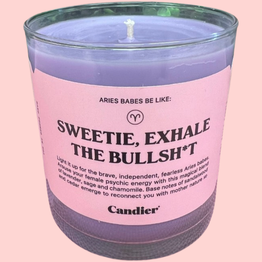 Candles - Ryan Porter Horoscope Aries Babes Be Like: Sweetie, Exhale The Bullsh*t Candle